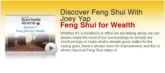 Discover Feng Shui With Joey Yap (The TV Series) - Episode 7 of 13 - Feng Shui for Wealth