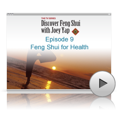 Discover Feng Shui With Joey Yap (The TV Series) - Episode 9 of 13 - Feng Shui for Health