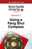 Discover Feng Shui With Joey Yap (The TV Series) - Episode 3 of 13 - Using a Feng Shui Compass (VOD)