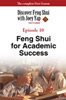 Discover Feng Shui With Joey Yap (The TV Series) - Episode 10 of 13 - Feng Shui for Academic Success (VOD)