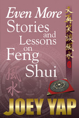 Even More Stories and Lessons on Feng Shui