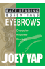 Face Reading Essentials - EYEBROWS
