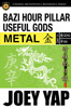 BaZi Hour Pillar Useful Gods - Metal
