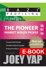 BaZi Profiling Series - The Pioneer (Indirect Wealth Profile)