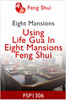 Using Life Gua In Eight Mansions Feng Shui