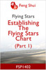 Establishing The Flying Stars Chart (Part 1)
