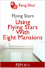 Using Flying Stars With Eight Mansions