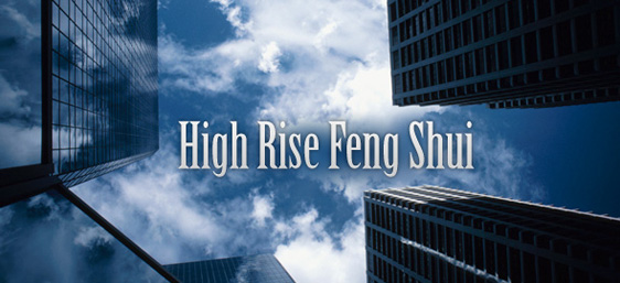 High Rise Feng Shui